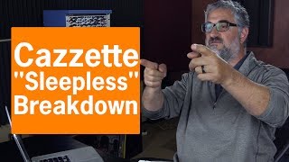 Cazzette - &quot;Sleepless&quot; Part 1 | Theory &amp; Arrangement Breakdown | Matt Donner