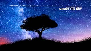 Shattered Helium - Under The Sky (Epic, Heroic, Score Music) [Copyright Free]