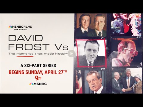 David Frost Vs | MSNBC Trailer