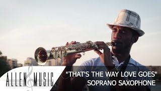 That's The Way Love Goes - Janet Jackson - Soprano Saxophone Cover - Allen Music