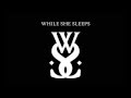 Four Walls- While She Sleeps LYRICS
