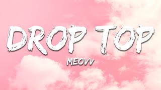 Download lagu MEOVV - Drop Top (Lyrics) mp3