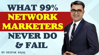 What is the fastest way to succeed in Network Marketing | Deepak Bajaj