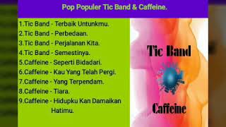 Download lagu Tic Band Caffeine Full Album Pilihan Terpopuler To... mp3