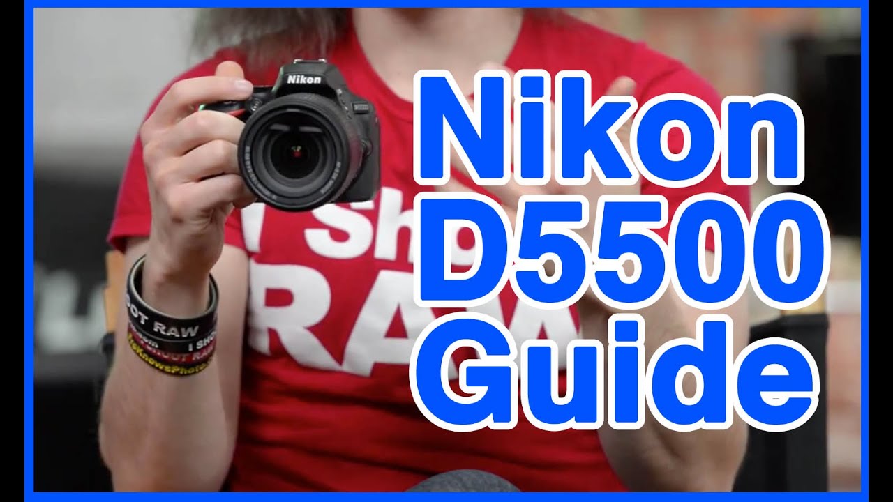 Nikon D5500 Users Guide