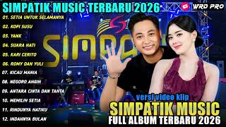 Download lagu SETIA UNTUK SELAMANYA - Irwan DA ft Tiara Amora - SIMPATIK MUSIC FULL ALBUM 2026 mp3