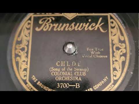 Chloe - Colonial Club Orchestra 1928 - Irving Kaufman, vocal