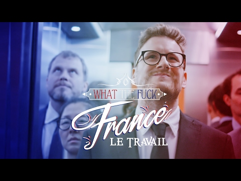 WTF France - Why The French Are Lazy