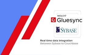 Gluesync 2: Real time data integration between Sybase to Couchbase