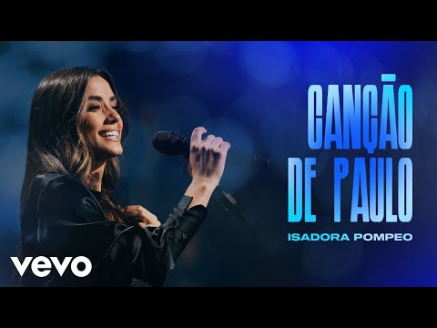 Isadora Pompeo - Canção de Paulo (Ao Vivo)