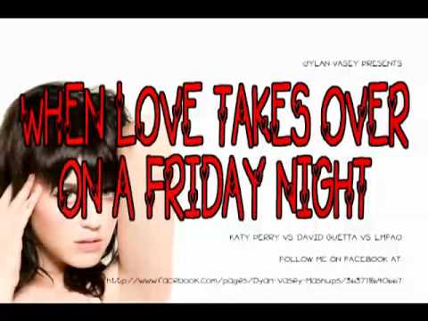 Katy Perry - Last Friday Night (Mashup with David Guetta & LMFAO)