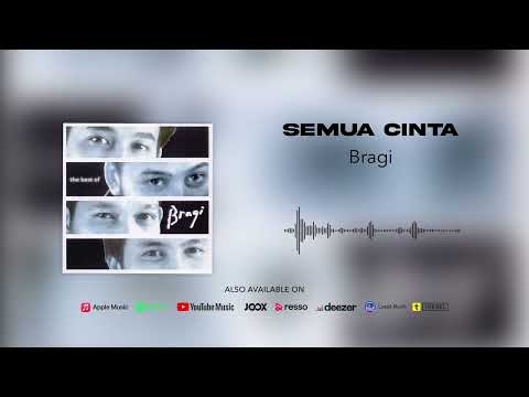 Bragi - Semua Cinta (Official Audio)