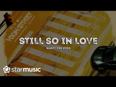 Nameless Kids - Still So In Love (Lyrics) | High Street OST