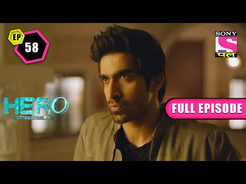 Rocky Confronts Veer | Hero: Gayab Mode On - Ep 58 | Full Episode | 9 March 2022