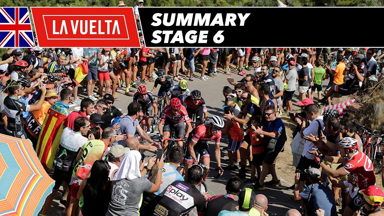 Summary - Stage 6 - La Vuelta 2017 - YouTube