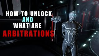 How to Unlock & what are Arbitrations [Warframe]