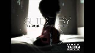 Beanie Boy ft. Terez  Slide By
