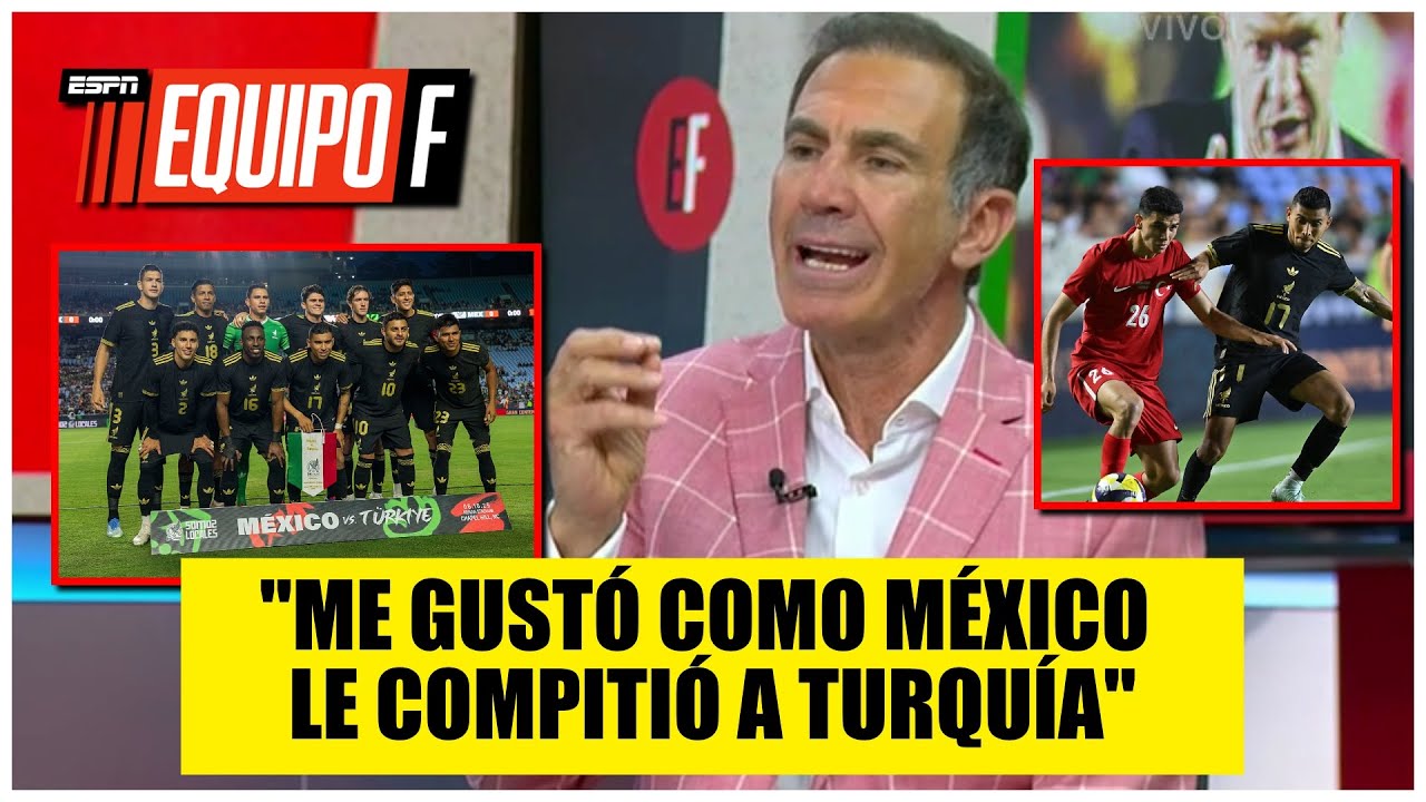 Paco: "HAY QUE APLAUDIR a MÉXICO, luchó y ganó ante un 'duro' equipo de Turquía" | Equipo F