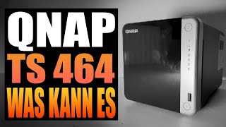 Wer braucht ein NAS - Jeder ?! - QNAP TS-464 Vorgestellt - Alles was man braucht