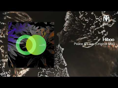 Hiboo - Peace & Love (Original Mix) [Area Verde]