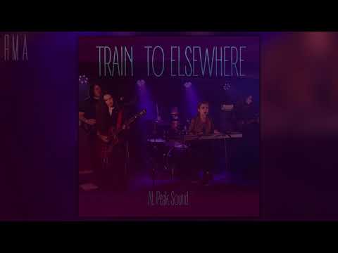 Train to Elsewhere - Live at Peak Sound (Official Bootleg) (Full live album in 4K)
