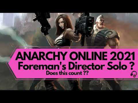 Anarchy Online 2021 Foremans Director fight
