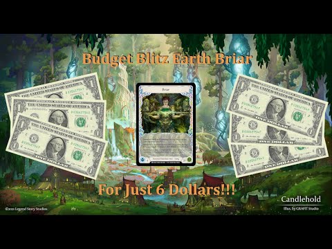 Earth Briar Blitz Deck for 6 Bucks! - Flesh and Blood TCG
