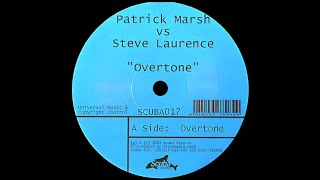 Patrick Marsh vs Steve Lawrence ‎– Overtone (Original Mix)