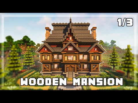 DiddiHD - How to Build a Wooden Mansion in Minecraft - Tutorial [Part 1/3]