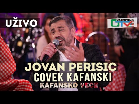 JOVAN PERISIC - COVEK KAFANSKI | 2021 | UZIVO | OTV VALENTINO
