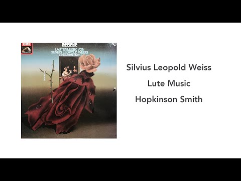 Silvius Leopold Weiss: Lute Music, Hopkinson Smith - Side 1