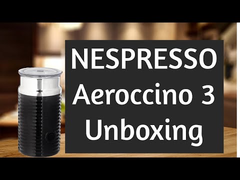 Nespresso Aeroccino3 Milk Frother Unboxing ✨