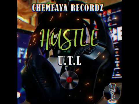 ChemFayaRecords - U.T.L - Hustle