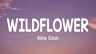 Download lagu Billie Eilish - WILDFLOWER (Lyrics) mp3 Download lagu Billie Eilish - WILDFLOWER (Lyrics) mp3