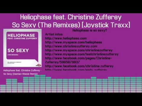 Heliophase feat. Christine Zufferey - So Sexy (The Remixes) [Joystick Traxx]