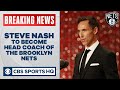 Steve Nash signs four-year contract to become coach of Brooklyn Nets | CBS Sports HQ