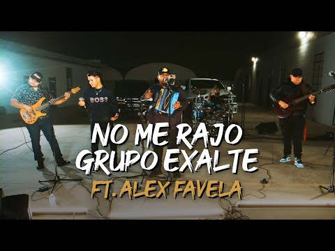 Grupo Exalte ft. Alex Favela - No Me Rajo (En Vivo)