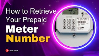 How to Check Your Prepaid Electricity Meter Number