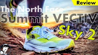 Bliss & Blisters // The North Face Summit VECTIV Sky 2 Review