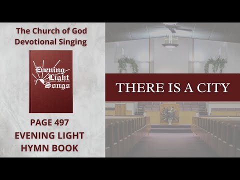 There Is A City - Page 497 (The Evening Light Hymn Book)