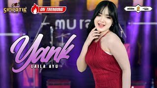 Download lagu YANK - LAILA AYU - SIMPATIK MUSIC mp3