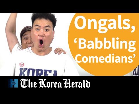 Ongals, the 'Babbling Comedians'