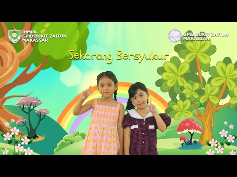 KC 122 - Sekarang Bersyukur | Lagu Rohani Anak