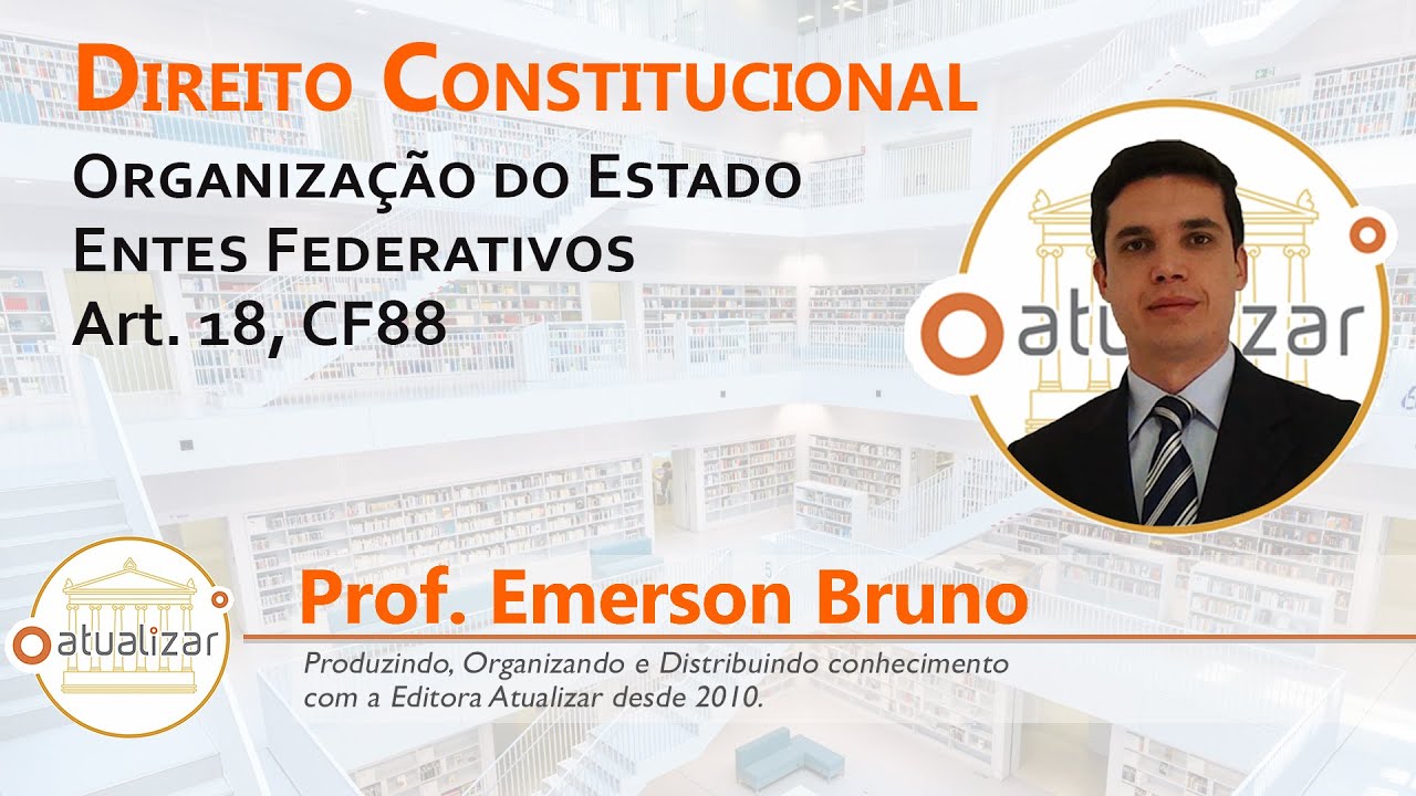 CF88 - Art. 18, Caput  (Federação)