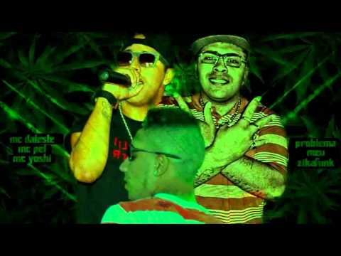 MC Daleste e MC Pet Daleste Part MC Yoshi - Problema Meu - (DJ Wilton)