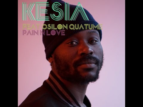 Kesia feat Osilon Quantum  -  Pain n Love