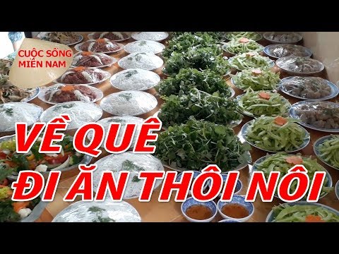 Tiệc THÔI NÔI miền tây ( phần 1) xem NẤU ĂN | Nam Việt