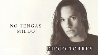 No Tengas Miedo Lyrics English Translation