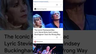 The iconic Fleetwood Mac Lyric Stevie nicks said Lindsey Buckingham Took the Wrong Way