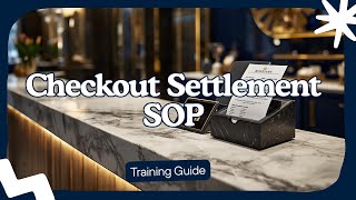 How to Settle Guest Accounts at Checkout: Front Office SOP Training